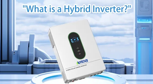 What Is a Hybrid Solar Inverter and How Does It Work?