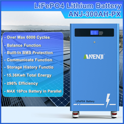 ANENJI 51.2V 300AH LiFePO4 Battery 16kWh Built - in BMS - ANENJISOLAR
